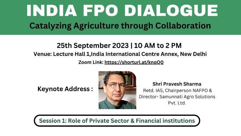 India FPO Dialogue <br>Catalyzing Agriculture through Collaboration